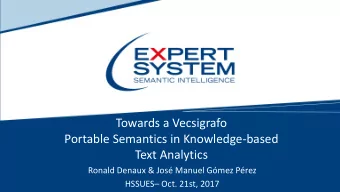 Towards a Vecsigrafo  Portable Semantics in Knowledge-based  Text Analytics  Ronald Denaux &amp;