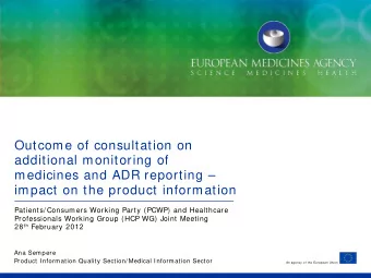 Outcome of consultation on  additional monitoring of  medicines and ADR reporting   impact on