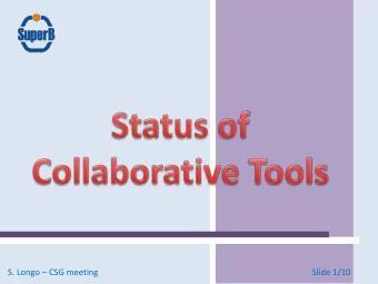 S. Longo  CSG meeting  Slide 1/10  Alfresco Document Manager status:    Alfresco Document