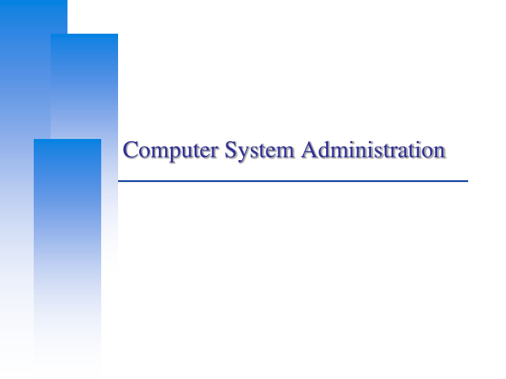 computer system administration