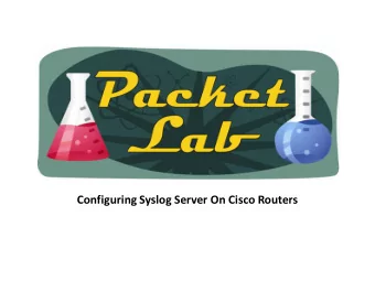 Configuring Syslog Server On Cisco Routers  Syslog Syslog is a standard for forwarding log messages