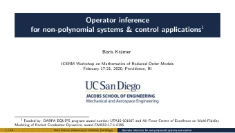 Operator inference for non-polynomial systems &amp; control applications 1  Boris Kr  amer  ICERM
