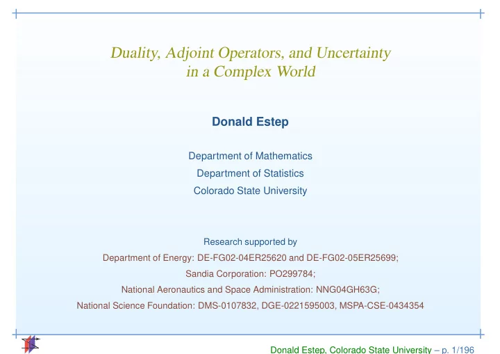 duality adjoint operators and uncertainty in a complex
