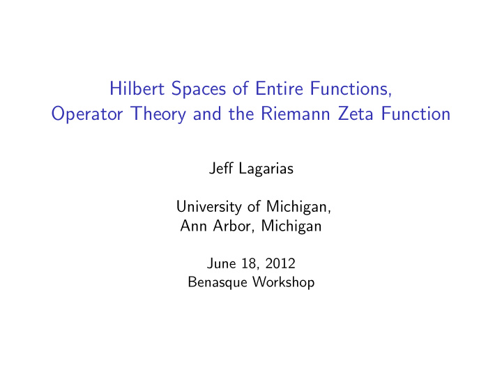 hilbert spaces of entire functions operator theory and