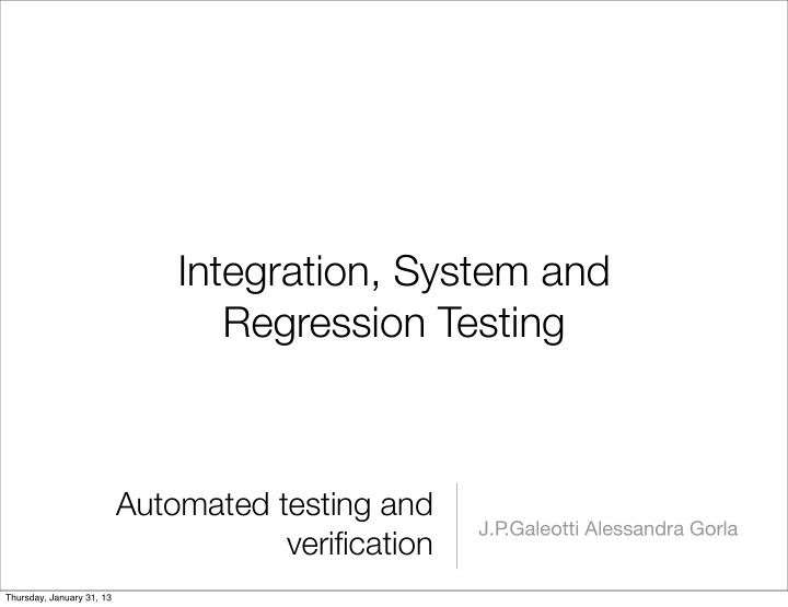 integration system and regression testing