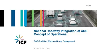 National Roadway Integration of ADS  Concept of Operations  CAT Coalition Working Group Engagement