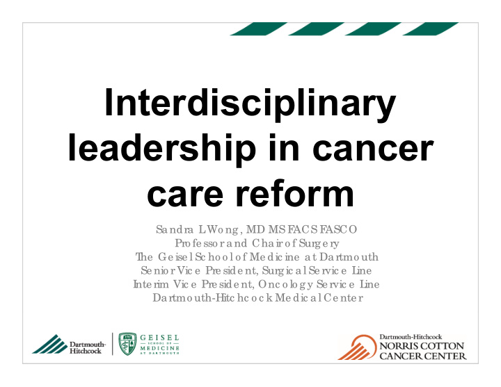 interdisciplinary leadership in cancer care reform