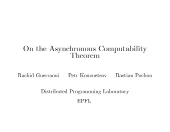 On the Asynchronous Computability  Theorem  Rachid Guerraoui  Petr Kouznetsov  Bastian Pochon