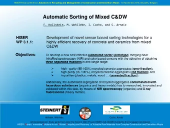 Automatic Sorting of Mixed C&amp;DW F. Hollstein, M. Wohllebe, I. Cacho, and S. Arnaiz HISER