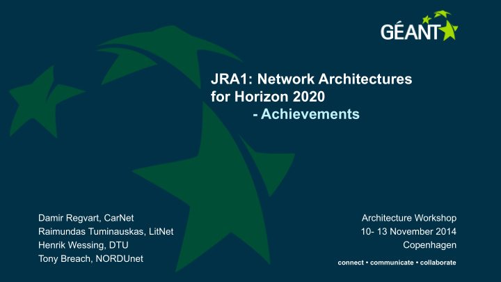 jra1 network architectures for horizon 2020 achievements