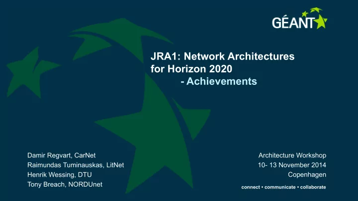 jra1 network architectures for horizon 2020 achievements