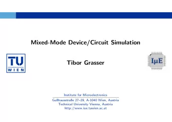 Mixed-Mode Device/Circuit Simulation  Tibor Grasser  Institute for Microelectronics