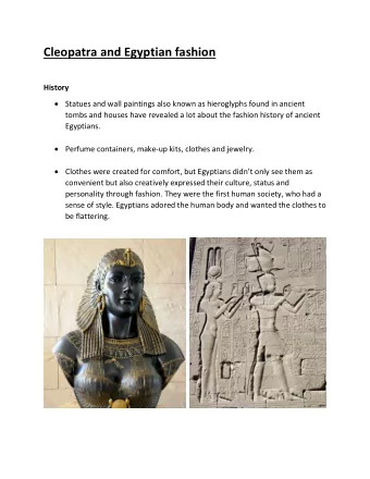 Cleopatra and Egyptian fashion  History  Statues and wall paintings also known as hieroglyphs