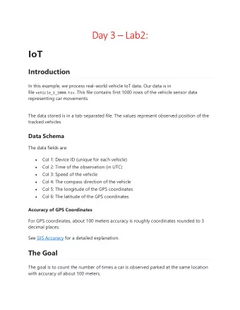 Day 3  Lab2: IoT  Introduction  In this example, we process real-world vehicle IoT data. Our