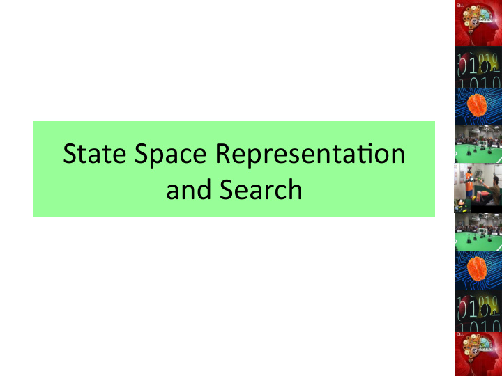 state space representa on and search solving an ai problem