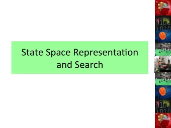 State  Space  Representa,on    and  Search    Solving  an  AI  Problem