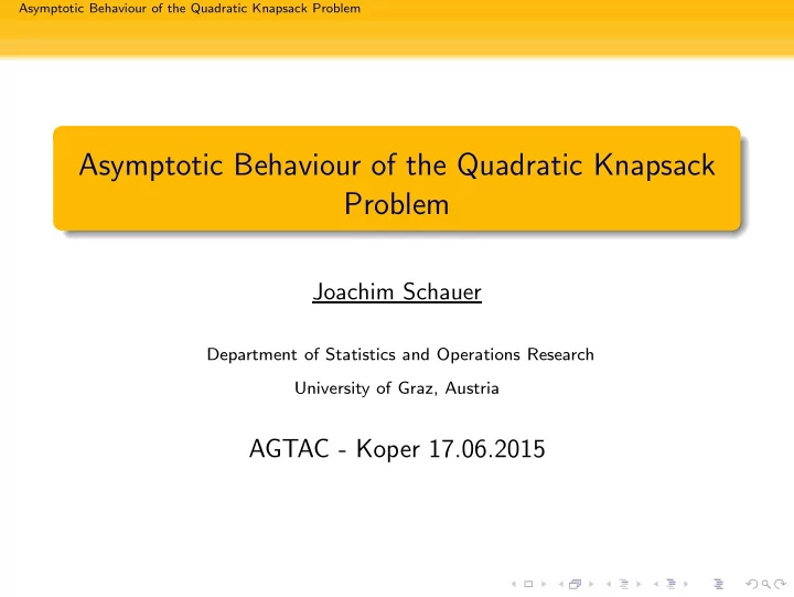asymptotic behaviour of the quadratic knapsack problem