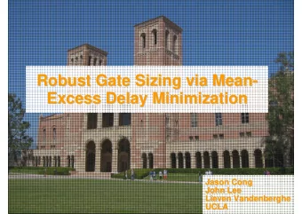 Robust Gate Sizing via Mean-  -  Robust Gate Sizing via Mean  Excess Delay Minimization  Excess