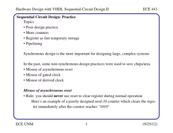 Hardware Design with VHDL Sequential Circuit Design II  ECE 443  Sequential Circuit Design: