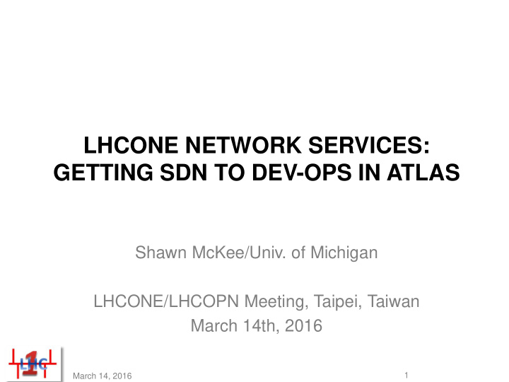 lhcone network services getting sdn to dev ops in atlas