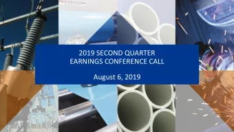 2019 SECOND QUARTER  EARNINGS CONFERENCE CALL  August 6, 2019  Forward-looking Statement  Except