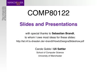 COMP80122  Slides and Presentations with special thanks to Sebastian Brandt ,  to whom I owe most