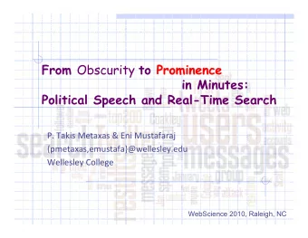 P.  Takis  Metaxas  &amp;  Eni  Mustafaraj   {pmetaxas,emustafa}@wellesley.edu