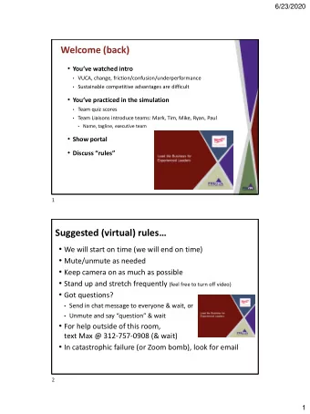 Welcome (back)  Youve watched intro  VUCA, change, friction/confusion/underperformance
