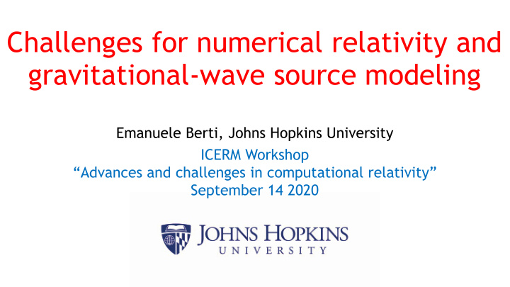challenges for numerical relativity and gravitational