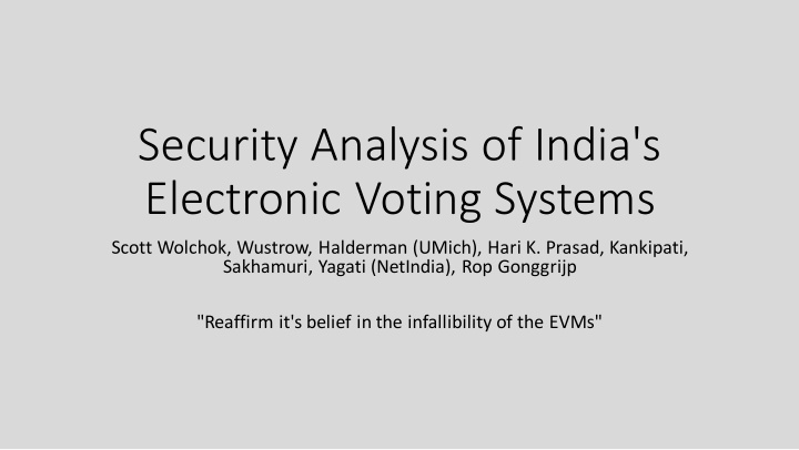 security analysis of india s electronic voting systems