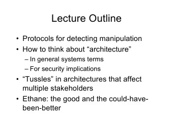 Lecture Outline   Protocols for detecting manipulation   How to think about