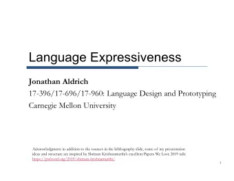 Language Expressiveness  Jonathan Aldrich  17-396/17-696/17-960: Language Design and Prototyping