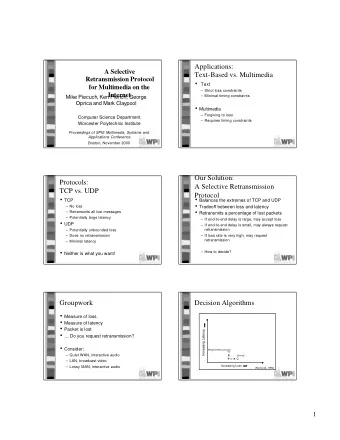 Applications:  A Selective  Text-Based vs. Multimedia  Retransmission Protocol  Text  for