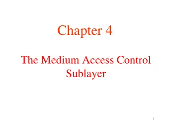 Chapter 4  The Medium Access Control  Sublayer  1  The Channel Allocation Problem    Static