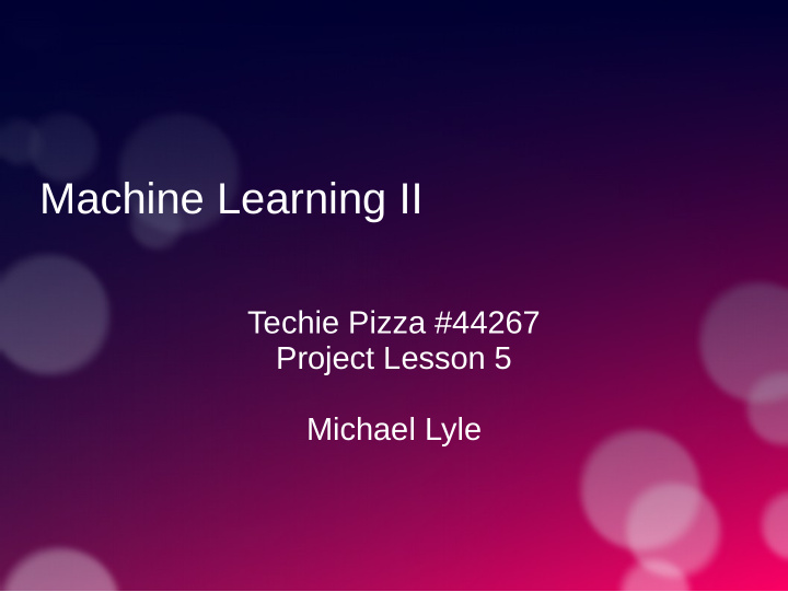 machine learning ii