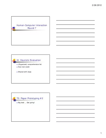 Human-Computer Interaction  Round 7  I6: Heuristic Evaluation  (Organized) comprehensive list