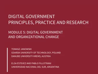PRINCIPLES, PRACTICE AND RESEARCH  MODULE 5: DIGITAL GOVERNMENT  AND ORGANIZATIONAL CHANGE  TOMASZ