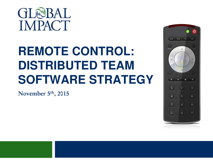 remote control distributed team software strategy