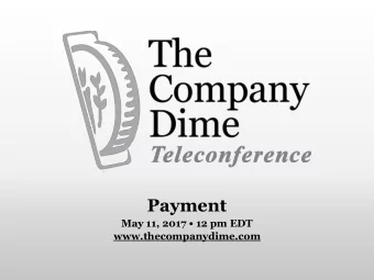 Payment  May 11, 2017  12 pm EDT  www.thecompanydime.com  Questions?  Click the chat icon at