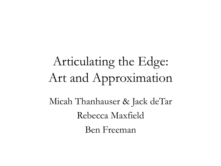art and approximation