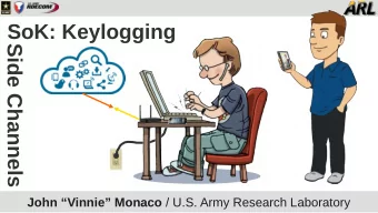 S  i  d  e  C  h  a  n  n  e  l  s John Vinnie Monaco / U.S. Army Research Laboratory