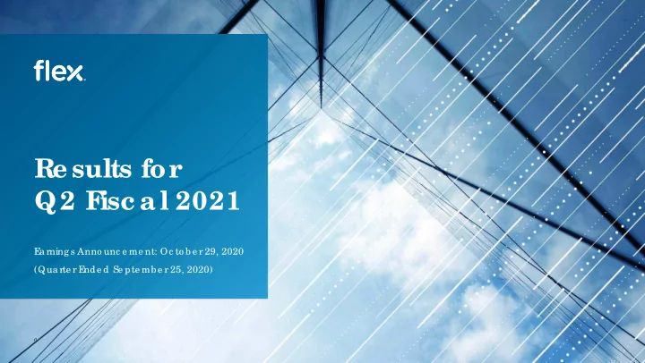 re sults for q2 f isc al 2021