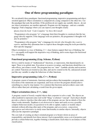 One of three programming paradigms  We can identify three paradigms: functional programming,