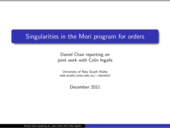 singularities in the mori program for orders