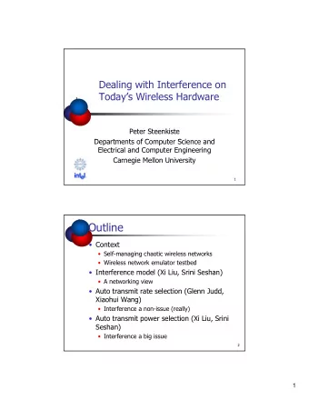 Outline   Context   Self-managing chaotic wireless networks   Wireless network emulator