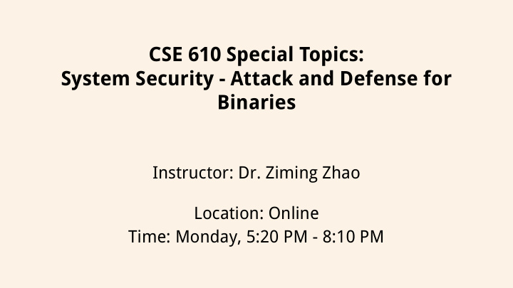 cse 610 special topics system security attack and defense