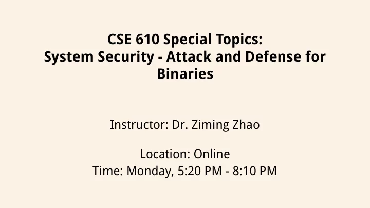 cse 610 special topics system security attack and defense