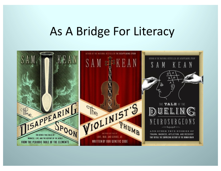 as a bridge for literacy reading about dna as an