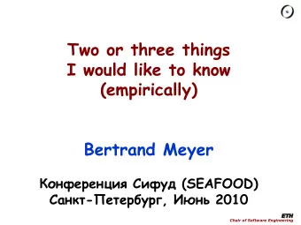 I would like to know  (empirically)  Bertrand Meyer   (SEAFOOD)