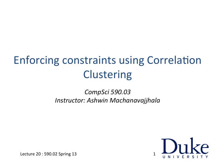 enforcing constraints using correla1on